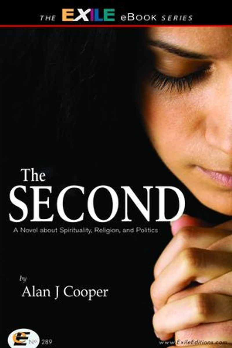 The Second: A Novel about Spirituality, Religion, and Politics
