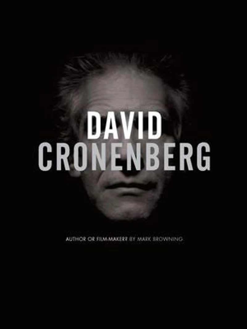 David Cronenberg: Author or Filmmaker?