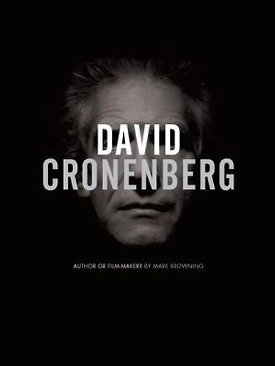 David Cronenberg: Author or Filmmaker?