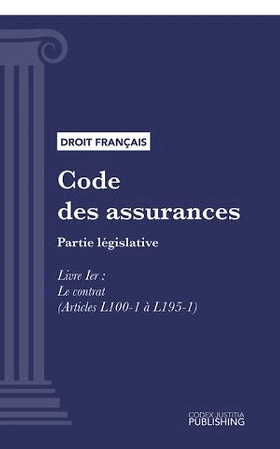 Code des assurances: Partie législative - Livre Ier : Le contrat (droit français)