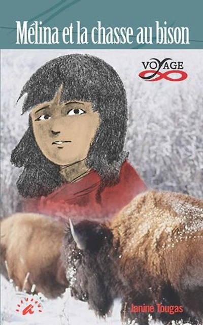 Mélina et la chasse au bison