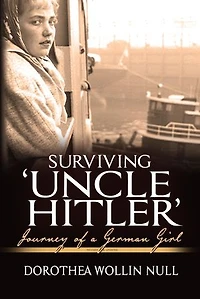 Surviving 'Uncle Hitler': Journey of a German Girl