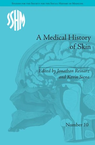 A Medical History of Skin: Scratching the Surface