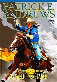 Crossed Arrows 3: Gaelic Vengeance