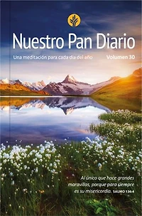 Nuestro Pan Diario v. 30 Paisage: Una meditación para cada día del año