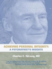 Achieving Personal Integrity: A Psychiatrist’S Insights