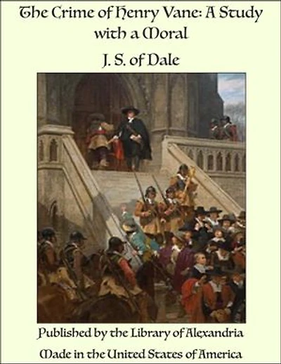 The Crime of Henry Vane: A Study with a Moral