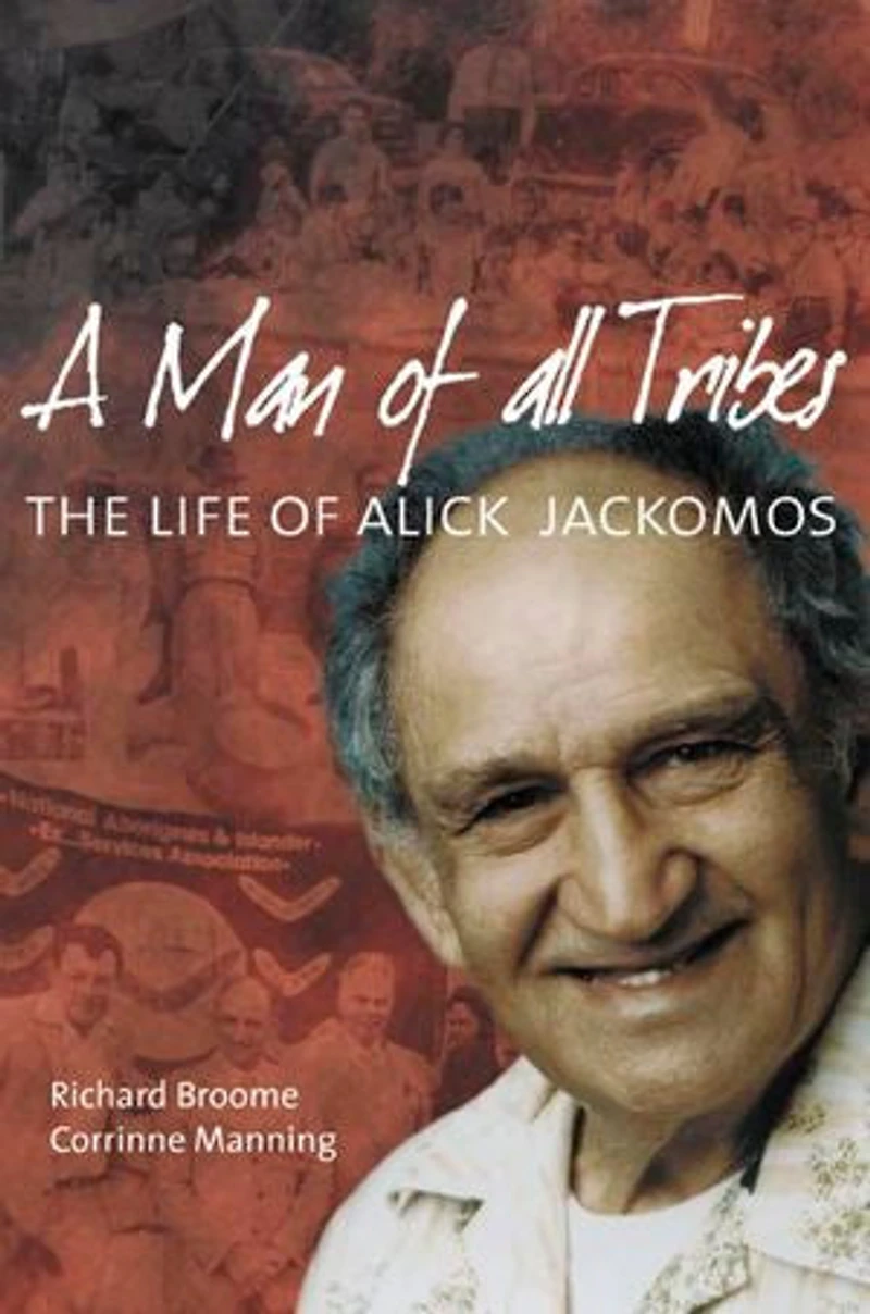 A Man of all Tribes: The Life of Alick Jackomos