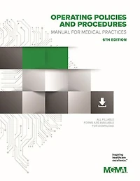 Operating Policies and Procedures Manual for Medical Practices, 6th Edition