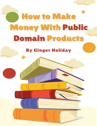 How to Make Money With Public Domain Products
