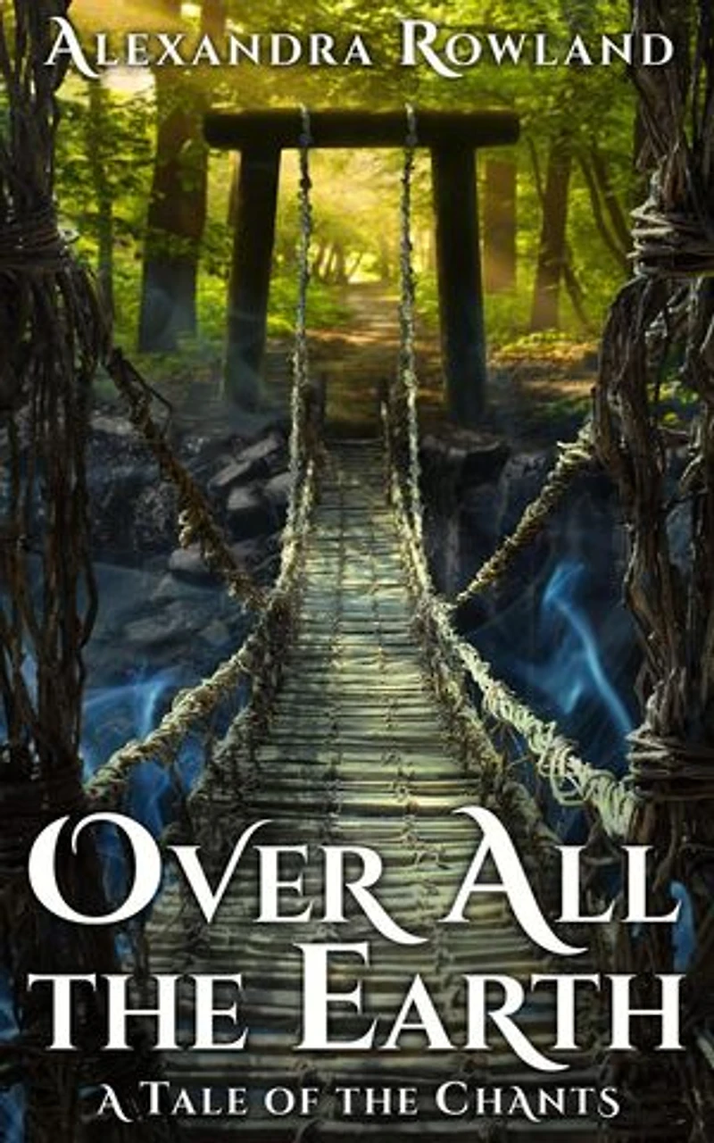 Over All the Earth: The Tales of the Chants