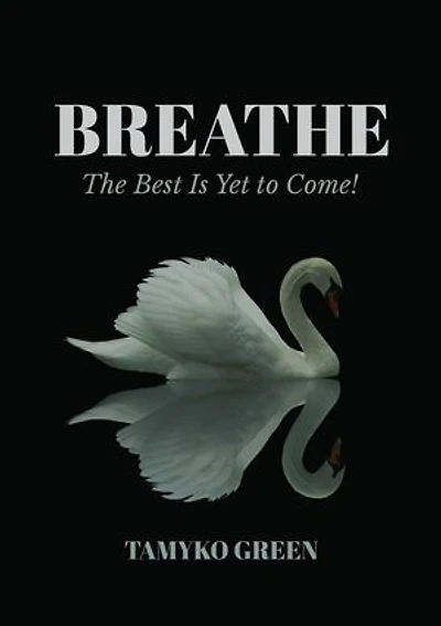 BREATHE: The Best Is Yet To Come