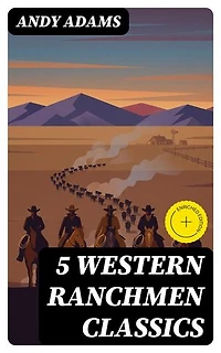 5 Western Ranchmen Classics: Enriched edition.