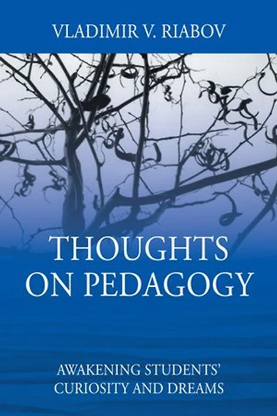 Thoughts on Pedagogy: Awakening Students’ Curiosity and Dreams