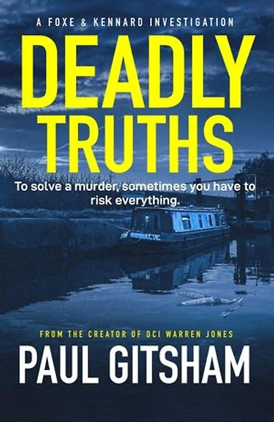 Deadly Truths: Foxe and Kennard, #1