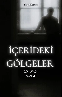 İçerideki Gölgeler: Simurg