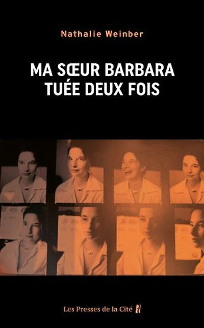 Ma soeur Barbara, tuée deux fois