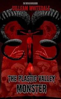 The Plastic Valley Monster