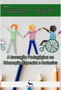 A Inovação Pedagógica na Educação Especial e Inclusiva