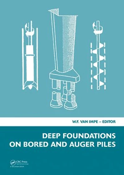 Deep Foundations on Bored and Auger Piles - BAP V: 5th International Symposium on Deep Foundations on Bored and Auger Piles (BAP V), 8-10 September 2008, Ghent, Belgium, Book + CD-ROM