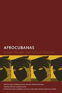 Afrocubanas: History, Thought, and Cultural Practices