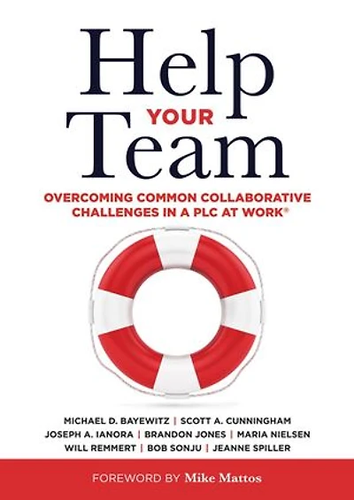 Help Your Team: Overcoming Common Collaborative Challenges a PLC (Supporting Teacher Team Building and Collaboration Professional Learning Community)