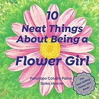 10 Neat Things About Being a Flower Girl