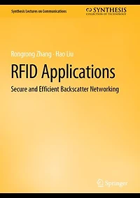 RFID Applications: Secure and Efficient Backscatter Networking