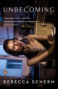 Unbecoming: A Novel