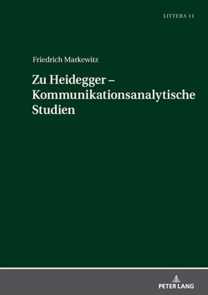 Zu Heidegger - Kommunikationsanalytische Studien