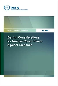 Design Considerations for Nuclear Power Plants Against Tsunamis