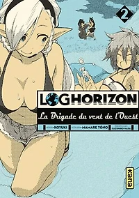 Log horizon : la brigade du vent de l'ouest, Vol. 2