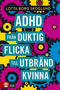 Adhd - Från duktig flicka till utbränd kvinna