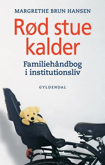Rød stue kalder: Familiehåndbog i institutionsliv