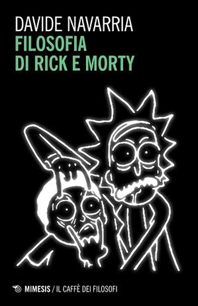 Filosofia di Rick e Morty