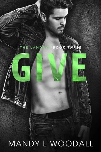 Give: The Landrys, #3