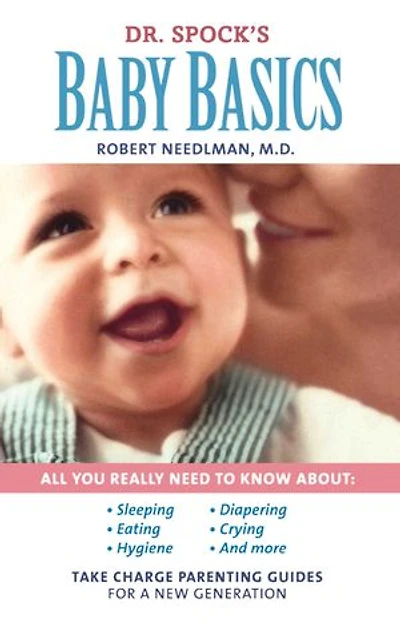 Dr. Spock's Baby Basics: Take Charge Parenting Guides