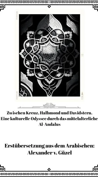 Zwischen Kreuz, Halbmond und Davidstern: Eine kulturelle Odyssee durch das mittelalterliche Al-Andalus: Geschichte des Islam, Araber, Kalifat # Basics Islamwissenschaft, Orientalistik und Arabistik, #8
