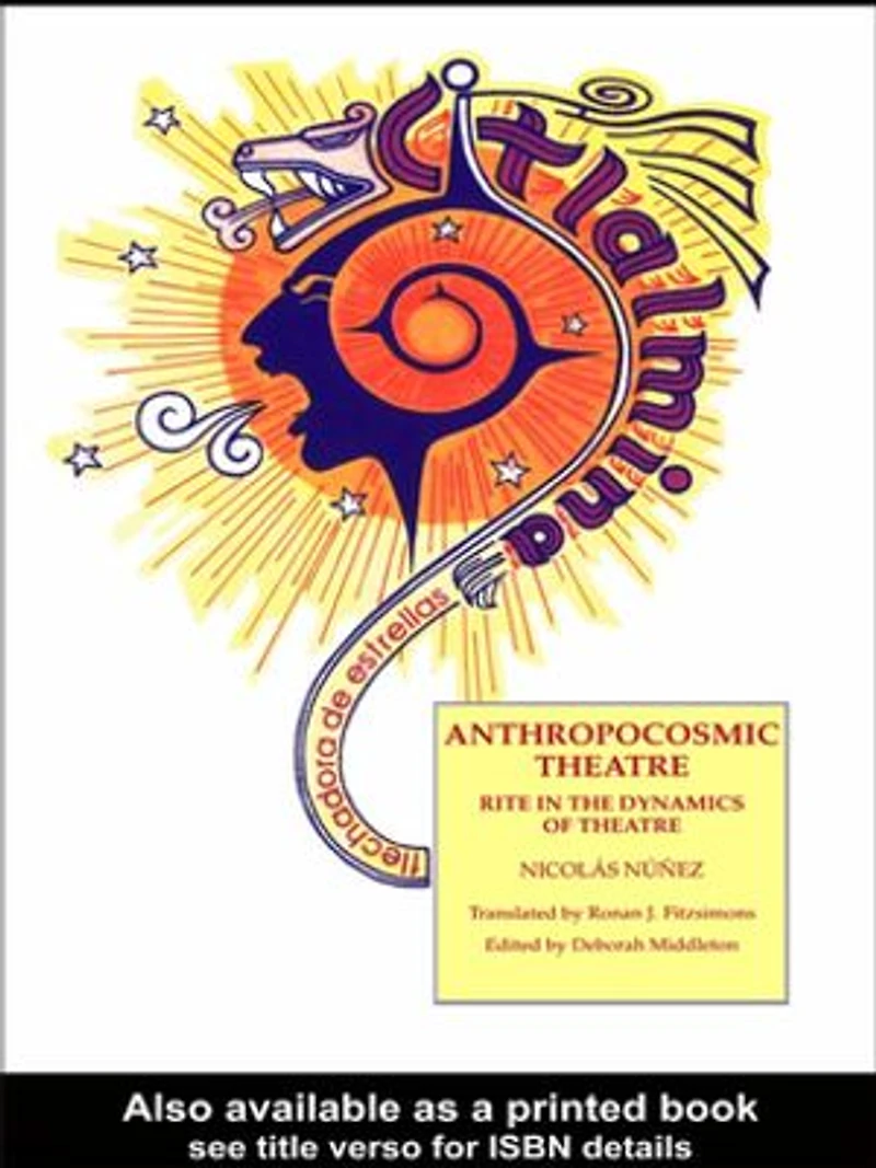 Anthropocosmic Theatre: Rite the Dynamics of Theatre