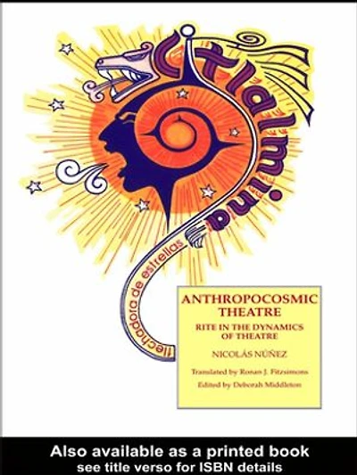 Anthropocosmic Theatre: Rite the Dynamics of Theatre