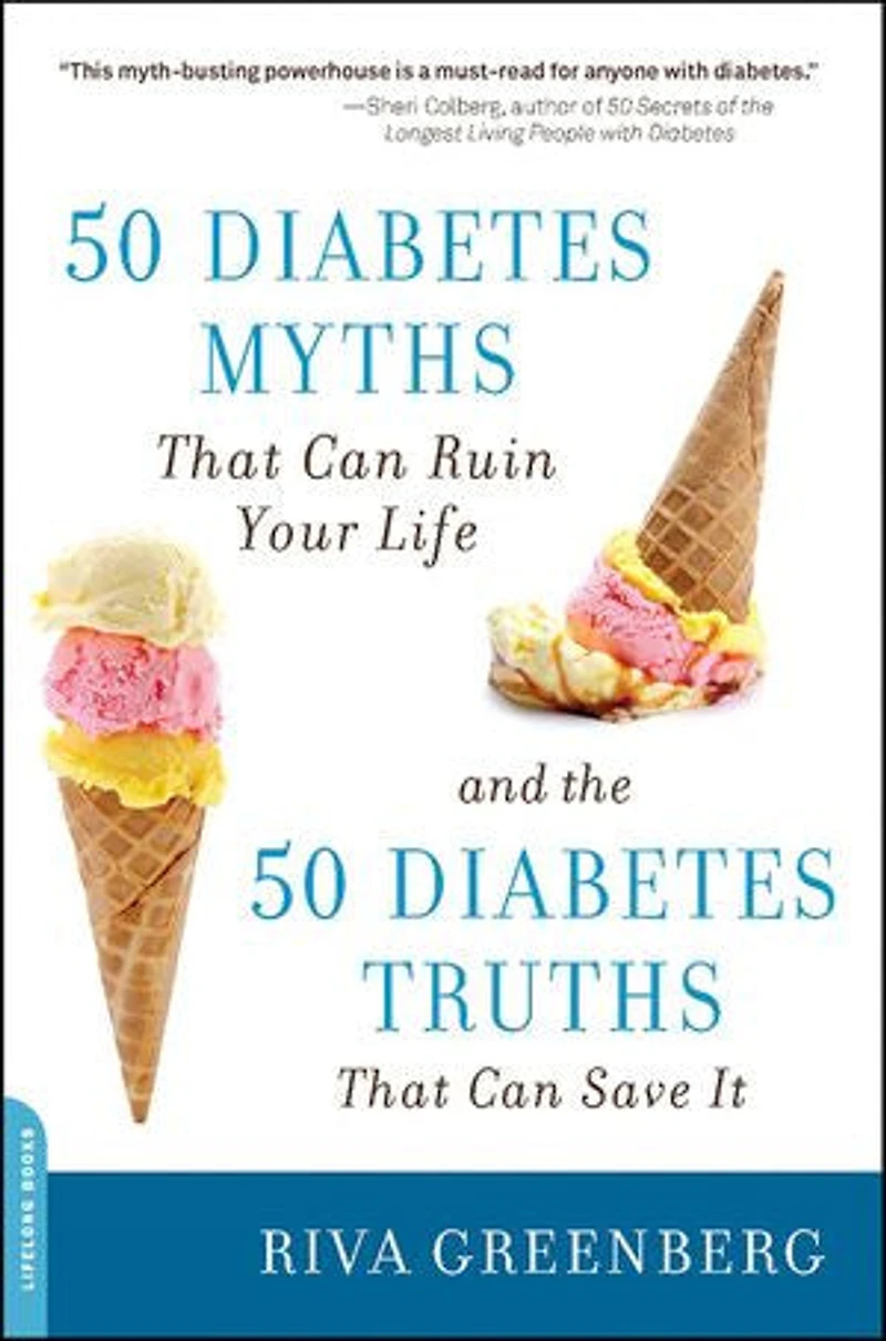 50 Diabetes Myths That Can Ruin Your Life: And the Truths Save It