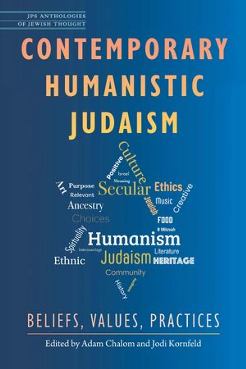 Contemporary Humanistic Judaism: Beliefs, Values, Practices