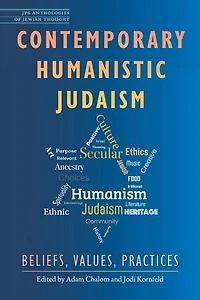 Contemporary Humanistic Judaism: Beliefs, Values, Practices