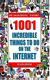 1001 Incredible Things to Do on the Internet