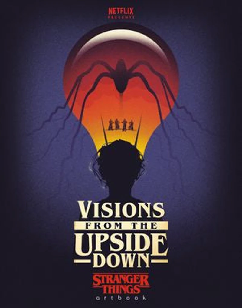 Visions from the Upside Down: Stranger Things Artbook