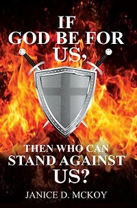 If God Be for Us, Then Who Can Stand Against Us?