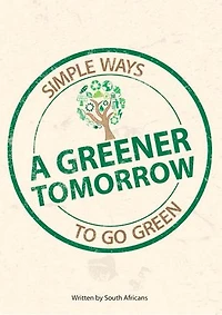A Greener Tomorrow: Simple Ways to Go Green
