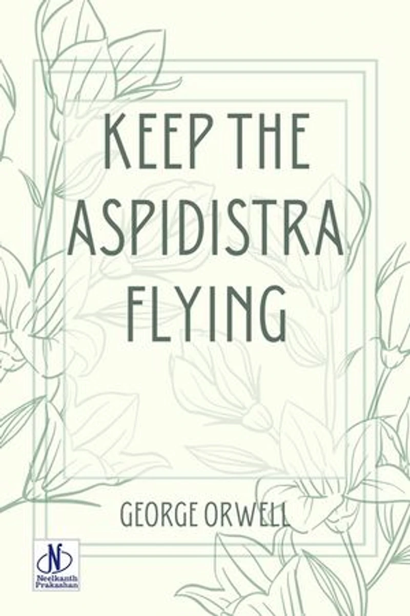Keep the Aspidistra flying