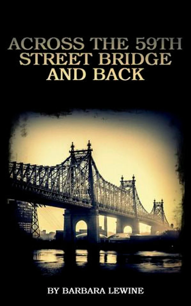 Across the 59th Street Bridge and Back