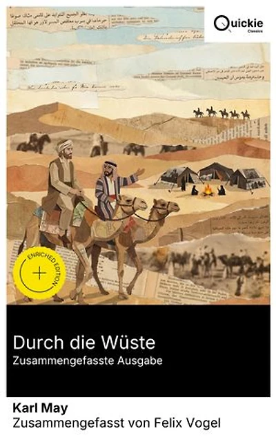 Durch die Wüste (Zusammengefasste Ausgabe): Bereicherte Ausgabe. Reiseerzählung aus Kairo und Sinai: Wüstenabenteuer mit Hadschi Halef Omar, Beduinenkultur, Stammesrecht und religiöse Praxis im 19. Jahrhundert